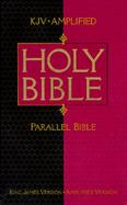 Holy Bible King James Version, Amplified, Parallel cover