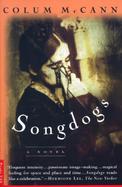 Songdogs A Novel cover