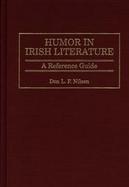 Humor in Irish Literature A Reference Guide cover