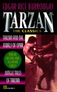 Tarzan the Classics: Tarzan and the Jewels of Opar/Jungle Tales of Tarzan cover