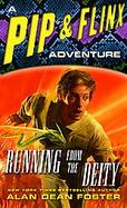 Running from the Deity A Pip & Flinx Adventure cover