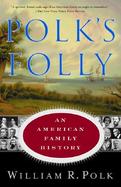 Polk's Folly An American Family History cover