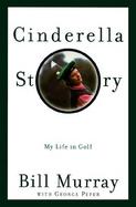 Cinderella Story: My Life in Golf cover
