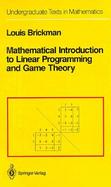 Mathematical Introduction to Linear Programming and Game Theory cover