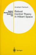 Robust Control Theory in Hilbert Space cover