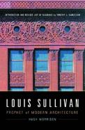 Louis Sullivan Prophet of Modern Architecture cover