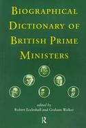 Biographical Dictionary of British Prime Ministers cover
