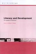 Literacy and Development Ethnographic Perspectives cover