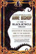The Black Jewels Trilogy Daughter of the Blood/Heir to the Shadows/Queen of the Darkness cover