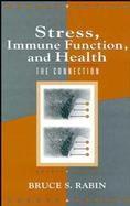Stress, Immune Function, and Health The Connection cover