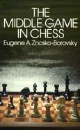 The Middle Game in Chess cover