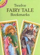 Twelve Fairy Tale Bookmarks cover
