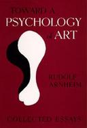 Toward a Psychology of Art Collected Essays cover