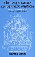 The Large Sutra on Perfect Wisdom With the Divisions of the Abhisamayalankara cover