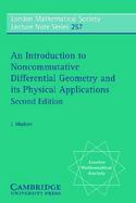 An Introduction to Noncommutative Differential Geometry and Its Physical Applications cover