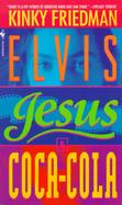 Elvis, Jesus & Coca-Cola cover