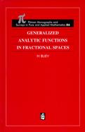 Generalized Analytic Functions in Fractional Spaces cover