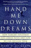 Hand-Me-Down Dreams: How Families Influence Our Career Paths and How We Can Reclaim Them cover