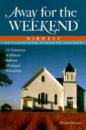 Away for the Weekend: Midwest cover