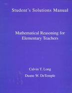 Mathematical Reasoning for Elementary Teachers Student's Solutions Manual cover