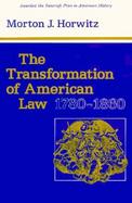 Transformation of American Law, 1780-1860 cover