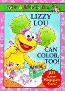 Lizzy Lou Can Color, Too! Coloring Book cover
