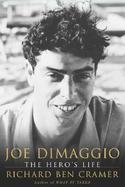 Joe Dimaggio The Hero's Life cover