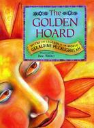 The Golden Hoard: Myths and Legends of the World cover
