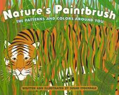 Nature's Paintbrush The Patterns and Colors Around You cover