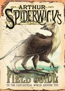 Arthur Spiderwick's Field Guide to the Fantastical World Around You cover