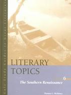 Literary Topics The Southern Renascence (volume6) cover