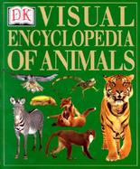 Visual Encyclopedia of Animals cover