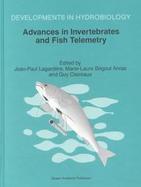Advances in Invertebrates and Fish Telemetry Proceedings of the Second Conference on Fish Telemetry in Europe, Held in LA Rochelle, France, 5-9 April cover