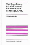 The Knowledge Acquisition and Representation Language, Karl cover