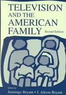 Television and the American Family cover