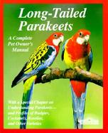Long-Tailed Parakeets How to Take Care of Them and Understand Them cover