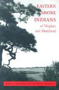 Eastern Shore Indians of Virginia and Maryland cover