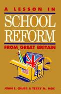 A Lesson in School Reform from Great Britain cover