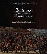 Indians of the California Mission Frontier cover