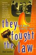 They Fought the Law: Rock Music Goes to Court cover