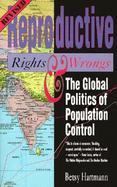 Reproductive Rights and Wrongs The Global Politics of Population Control cover