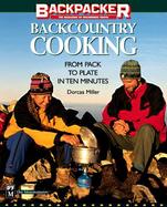 Backcountry Cooking From Pack to Plate in 10 Minutes cover