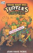 Teenage Mutant Ninja Turtles Exposed! cover