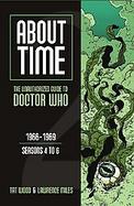 About Time The Unauthorized Guide to Doctor Who 1966-1969, Seasons 4 to 6 cover