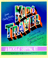 Kidstravel A Backseat Survival Guide/Includes Book, Pad, and Pouch With Game Pieces cover