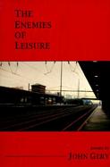 The Enemies of Leisure Poems cover