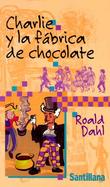 Charlie y la Fabrica de Chocolate / Charlie & the Chocolate Factory cover