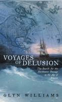 Voyages of Delusion The Northwest Passage in the Age of Reason cover