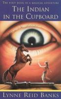 The Indian in the Cupboard (The Indian in the Cupboard Ser., No. 1) cover