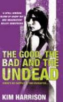 The Good, The Bad and The Undead (Rachel Morgan 2) cover